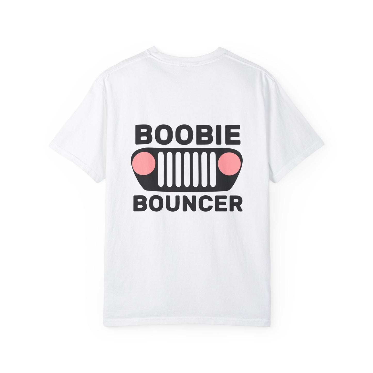 Boobie Bouncer Garment-Dyed T-shirt